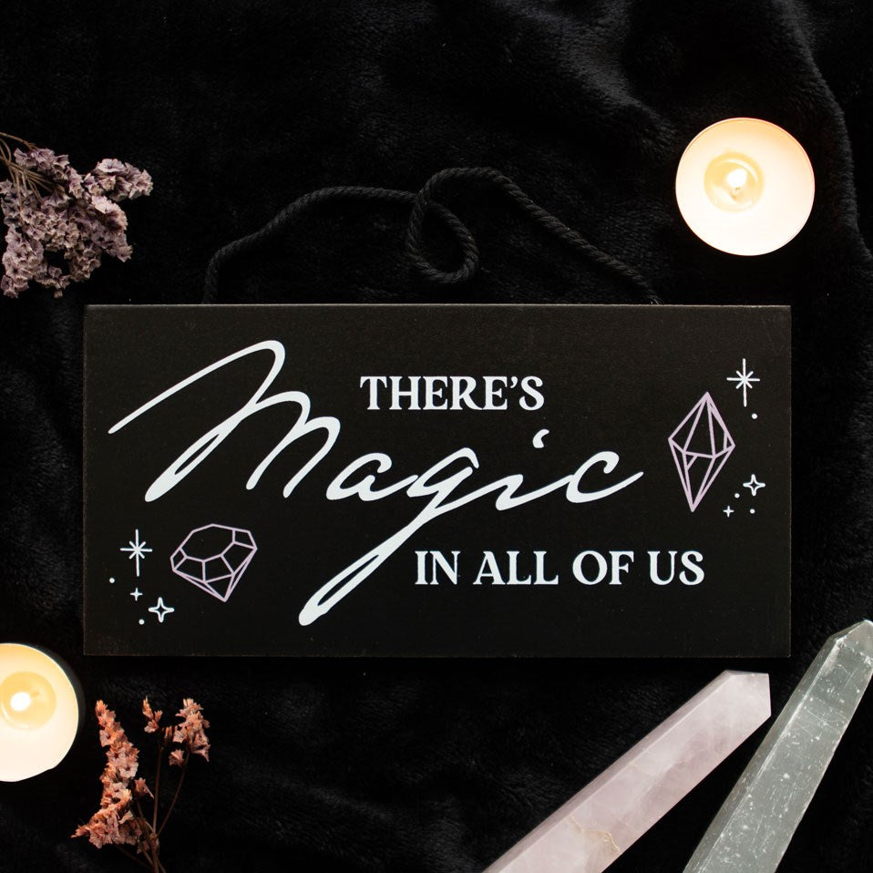 There's Magic In All Of Us Witchy Hanging Sign